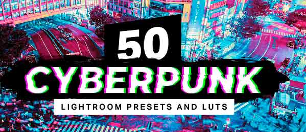 50-cyberpunk-lightroom-presets